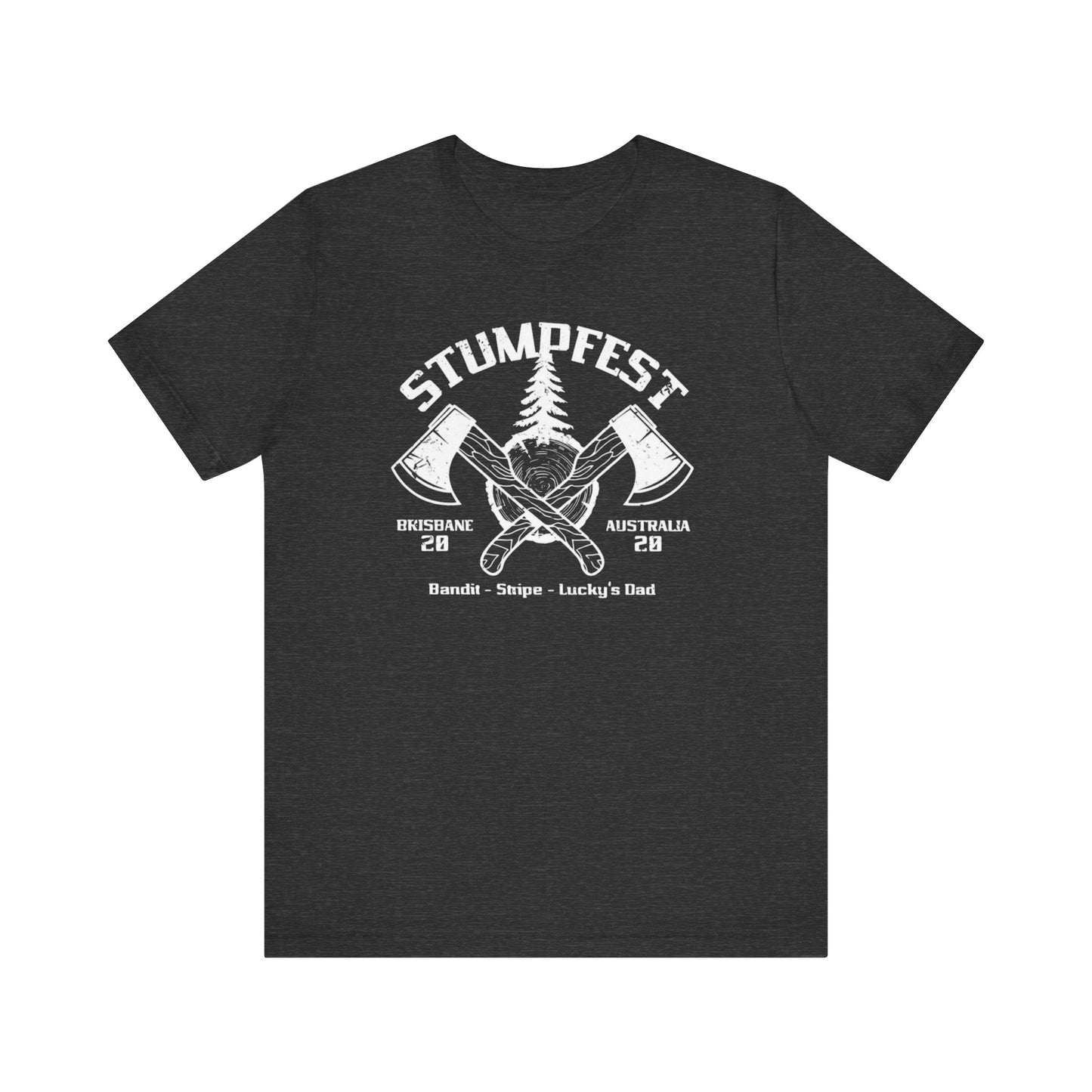 Stumpfest!, Men's Bluey Stumpfest shirt, Bandit, Lucky's Dad, Uncle Stripe, Stumpfest theme, Christmas gift, Birthday gift, uncle, dad