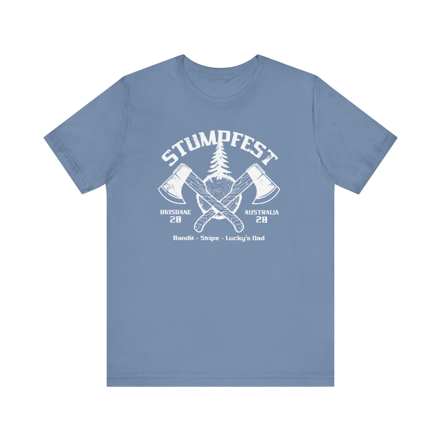 Stumpfest!, Men's Bluey Stumpfest shirt, Bandit, Lucky's Dad, Uncle Stripe, Stumpfest theme, Christmas gift, Birthday gift, uncle, dad